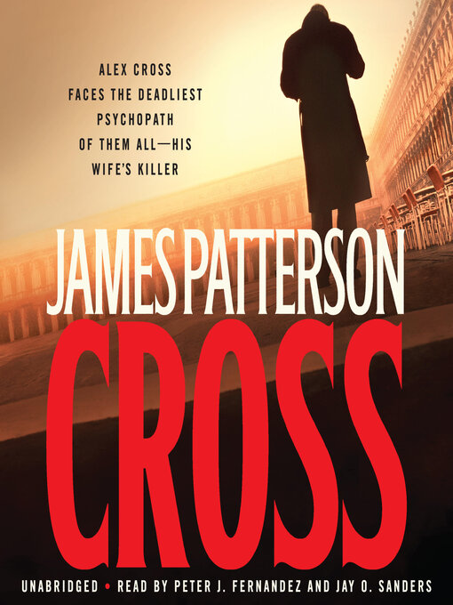 Title details for Cross by James Patterson - Wait list